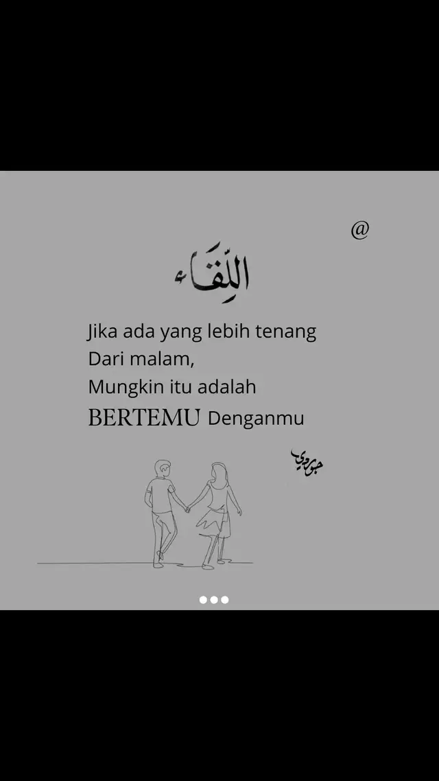 ketika aku mengajakmu bertemu ketahuilah bahwa pada saat itu  aku ingin menemukan sebuah ketenangan.❤️ . . . #quotesbucin👑 #kaligrafi #indiansong #ketenangan #dakwahcreator #fyppppppppppppppppppppppp 