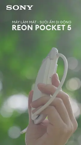 REON POCKET 5-Làm mát, sưởi ấm di động, đồng hành cùng bạn suốt ngày dài #Sony #SonyStoreOnline #SonyVietnam #ReonPocket