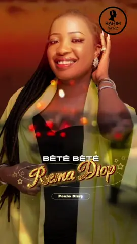 Où Sont Le Halpular ? ……REMA DIOP - BETE BETE (VIDÉO LYRICS) #rahimdiop#pourtoi#CapCut#Viral#tiktok#musiquesenegalaise#peulh @REMA DIOP 