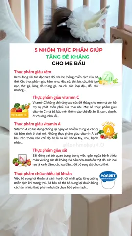 Thực phẩm tăng đề kháng cho mẹ bầu. Các mẹ nhớ giữ gìn sức khoẻ nhé! #mebauhanhphuc #kenhmebau4.0  #mangthai #mangthailandau #mebau #camnangmebau #taplamme #thainhi #sinhcon 