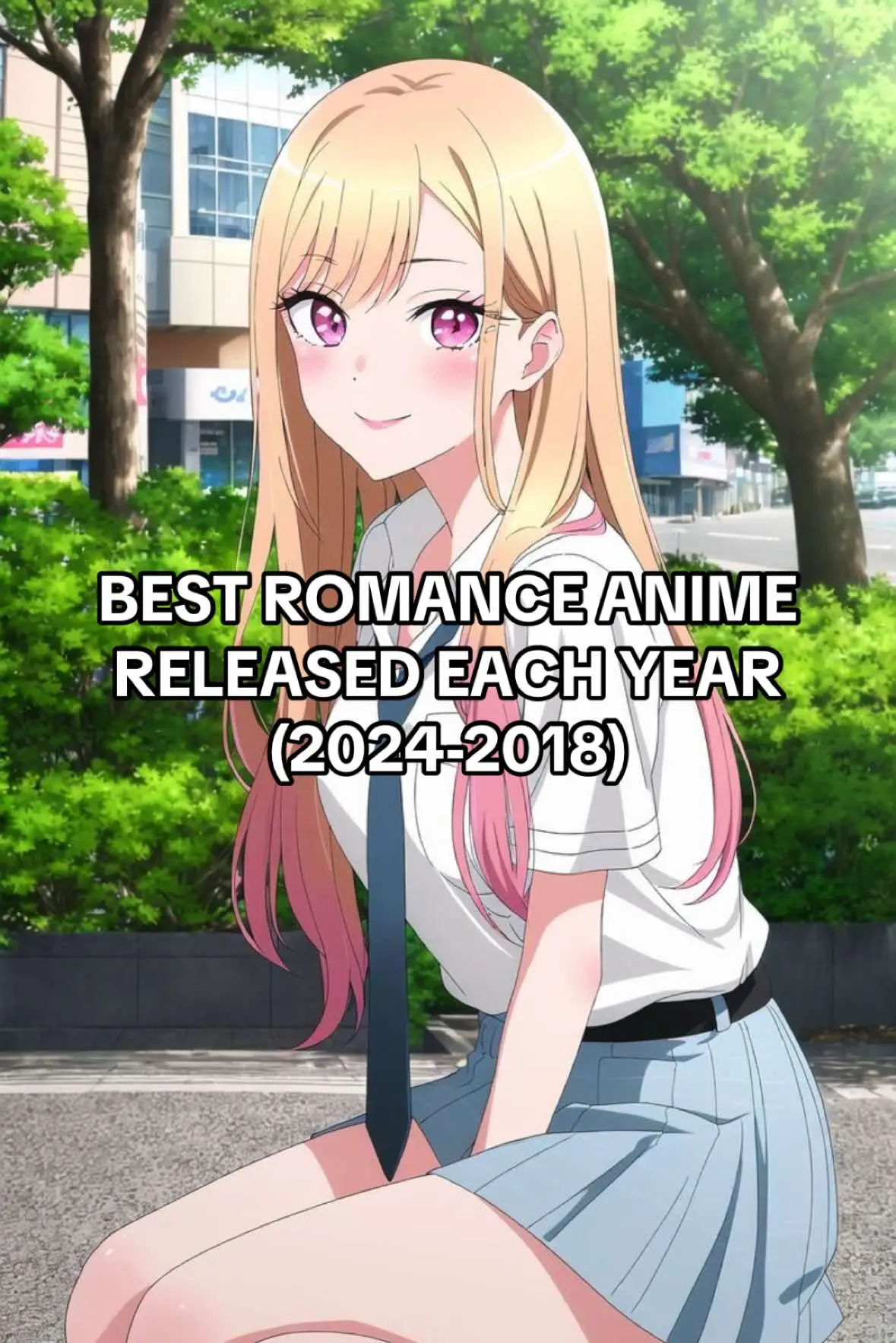 Best romance anime released each year 2024-2018 #anime #roshidere #bluebox #gijiharem #bokunokokoroyabaiyatsu #horimiya #theangelnextdoorspoilsmerotten #callofthenight #kaguyasamaloveiswar #oregairu #mydressupdarling #fruitsbasket 