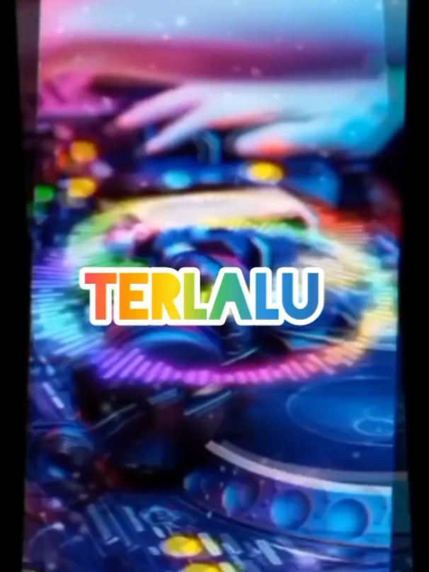 terlalu #djfunkot 