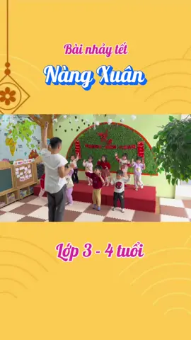 Bài nhảy tết / Nàng Xuân #xuhuong #tết #tet #tiktok #nangxuan #capcut #gvmn #bainhaytet #nhaytet #cogiaomamnon #happynewyear #preschool #preschoolteacher #thaythodaynhay #kindergarten #kindergartenteacher #steam #montessori #thomaitat #viral #viralvideo #trending #trend 