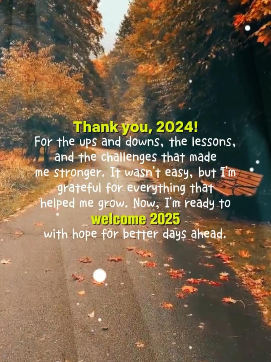THANK YOU,2024! for the ups and downs, the lessons, and the challenges that made me stronger. It wasn't easy... #CapCut #thankyou2024 #welcome2025 #quotes #foryoupage #foryou #fyp 