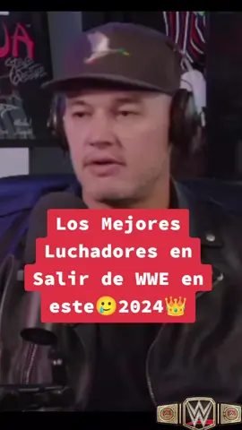 Los Mejores Luchadores en salir de WWE en este 2024🥲#WWE #wwefan #wweespañol 