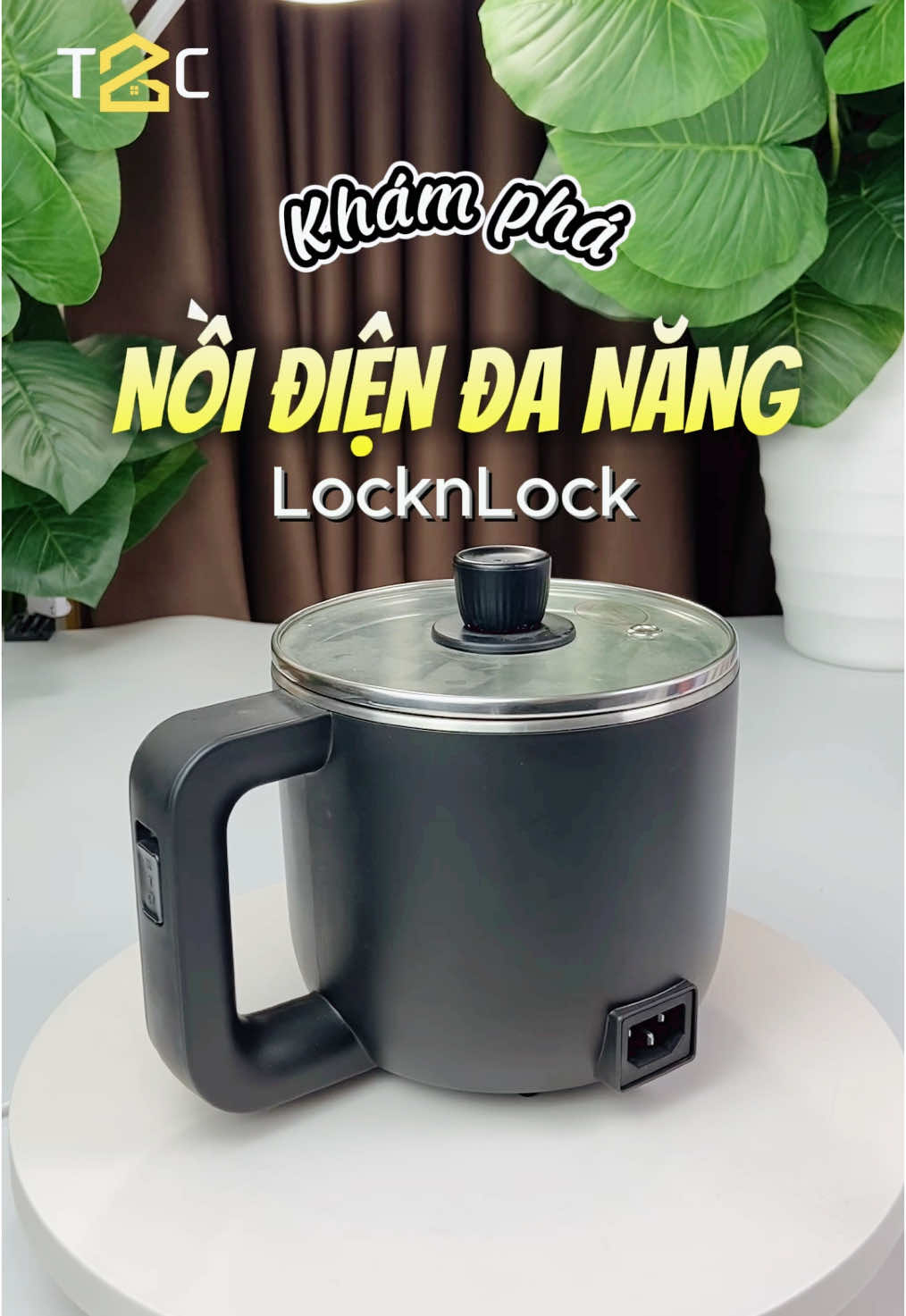 Cùng T2C khám phá chiếc Nồi điện đa năng LocknLock siêu hottt này nhé 🥰🥰🥰 #xuhuong #noidiendanang #noidiendananglocknlock #locknlock #t2cmall #t2cmalllocknlockchinhhang 
