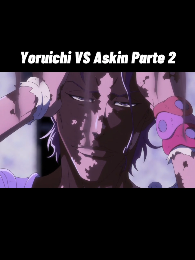 Yoruichi VS Askin Parte 2 || #bleach #tybw #bleachtybw #anime #bleachthousandyearbloodwar 