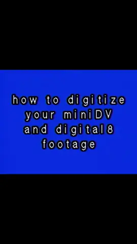 HOW TO DIGITIZE MINIDV #MINIDV #HI8 #handycam #analog #DIY #tech #dimwit