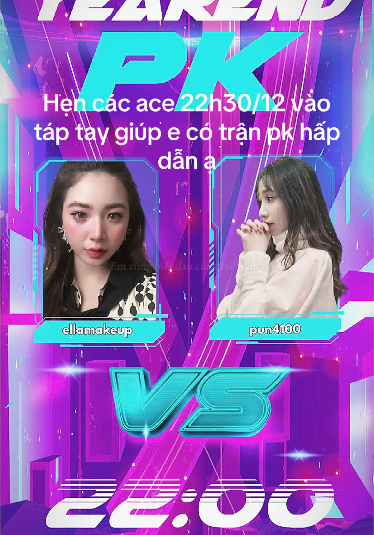Pk vui vẻ hẹn các Ace 22h30/12 ạ#dienbienphu #tiktokgiaitri #pk #ellamakeup92 #xuhuong 