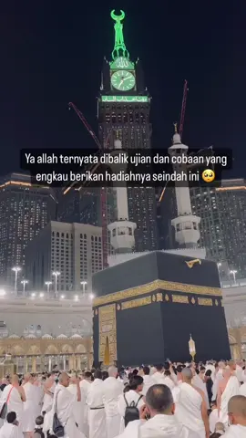 Jika cobaan mu terasa begitu berat artinya Allah akan segera memberikan hadiah yang jauh lebih indah ,bahkan yang belum kamu sangka sebelumnya . #fyp #fypage #makkah #makkahalmukarramah #makkahmadinah🕋 #umrah #umrah2024 