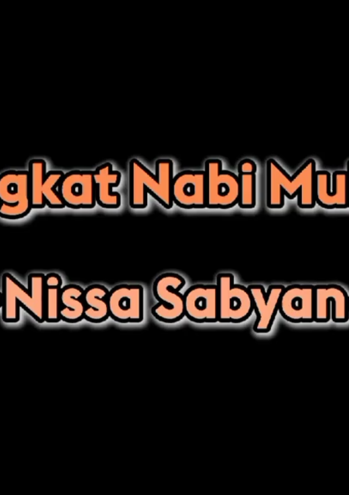 KISAH SINGKAT NABI MUHAMMAD - NISSA SABYAN #fypdong #fyp #fypindonesia #liriklagu #mentahanlirik #mentahanlirik #lirik #nabimuhammad #kisahnabimuhammadsaw #nissasabyan #fypシ゚viral #laguviral 