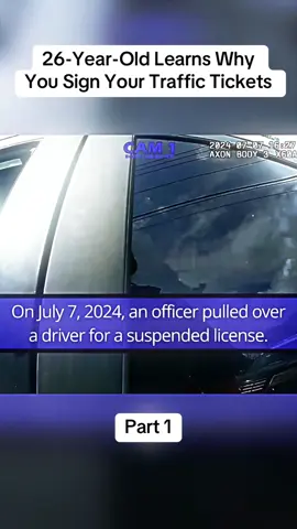 26-Year-Old Learns Why You Sign Your Traffic Tickets part 1 #fyp #viral #foryouu #cops #copsoftiktok #copsontiktok #police 