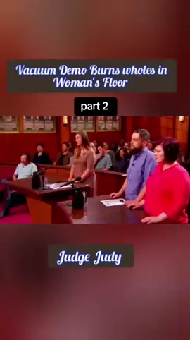 Vacuum Demo Burns wholes in Woman's Floor  | Part 2 | Judge Judy | #judgejudy #legaltok #tv #tvshow #legaltiktok #dog #dogsoftiktok #ustv #ustvshow #judy #judyjustice #fyp #foryou #viral #trending #grow