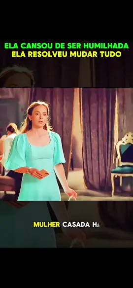 Ela cansou de se humilhar, e decidiu mudar tudo, e isso aconteceu… #narracao #melhorescenas #filmesnarrados #filme #ftv 