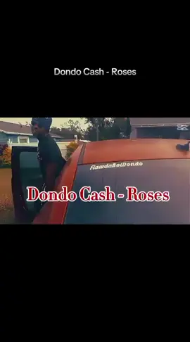 Dondo Cash - Roses out now