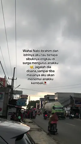 Kami memantaskan diri nak bertemu nanti disurga insyaAllah sama” lagi ya tunggu bubu dan baba ya 🤍🤍🤍#anaksurgaku #anakpertama #anaksurgayangslaludirindukan 