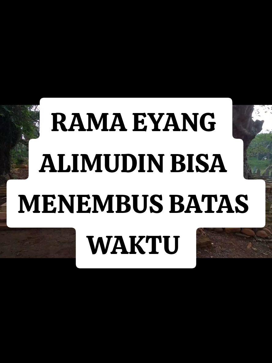 MAKAM KERAMAT RAMA EYANG ALIMUDIN KADURAMA KUNINGAN #fyp #viral #viralvideo #makamkeramat #EYANGALIMUDIN 