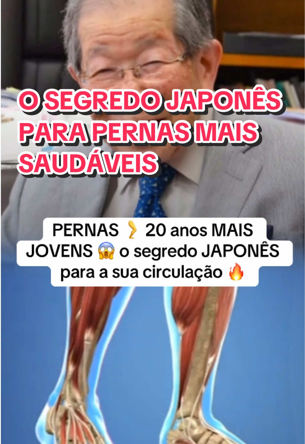 Médico com mais de 100 anos revela o segredo para ter pernas mais saudáveis. #saude #receitas #obesidade #vidasaudavel #emagrecimento 