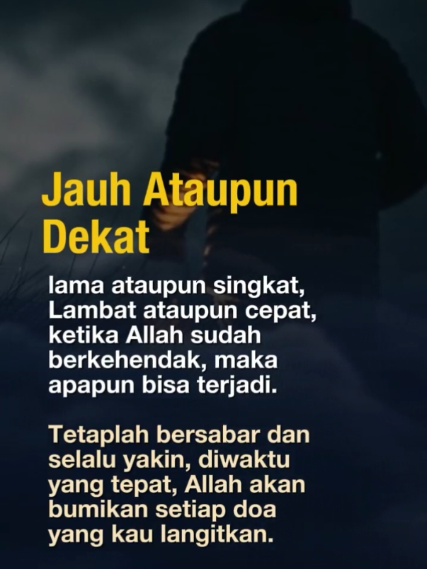 Jauh Ataupun Dekat #motivasi #CapCut #istighfar #renungan #bersyukur #sholat 