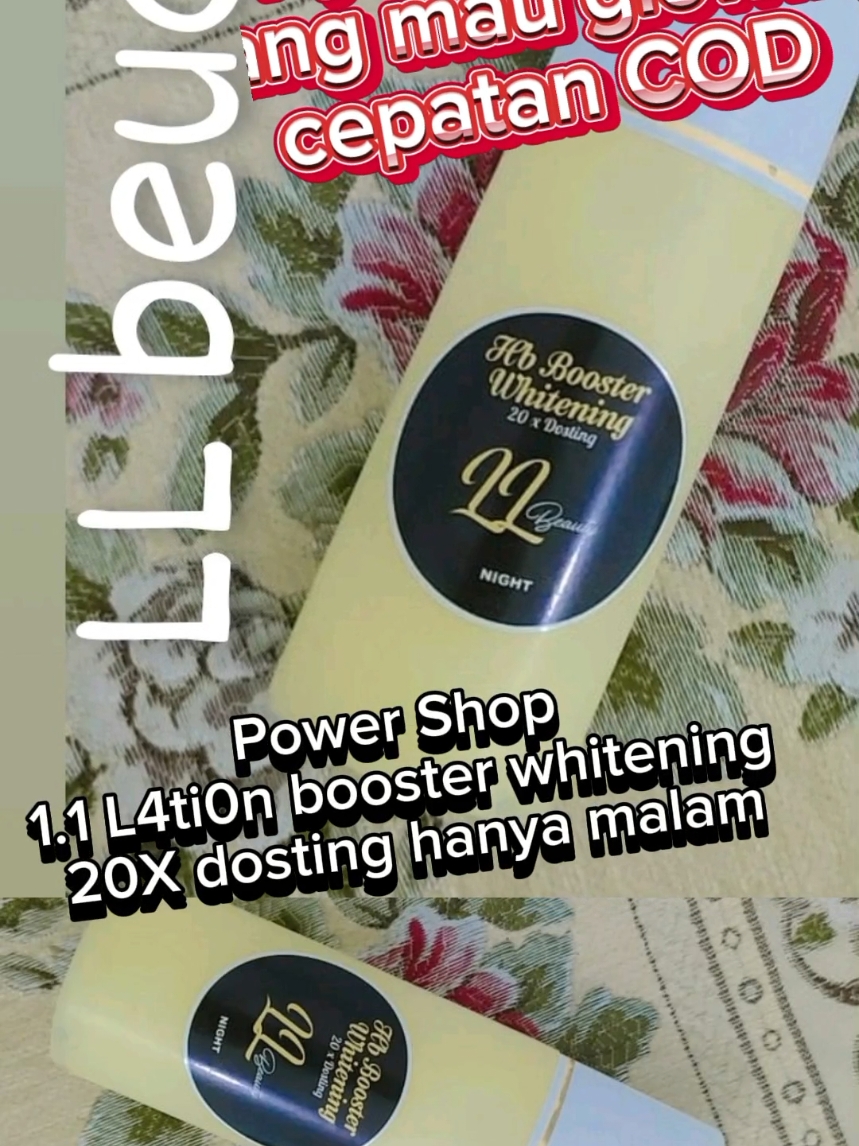 Power Shop 1.1  L4ti0n booster whitening 20X dosting malam #tiktokindonesia #rajatiktok #tiktokshop 