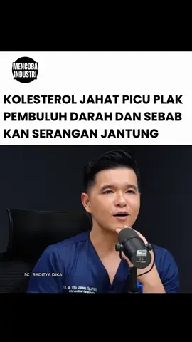 Kolesterol jahat picu plak pembuluh darah dan sebabkan serangan jantung #radityadika #podcast #mencobaindustri