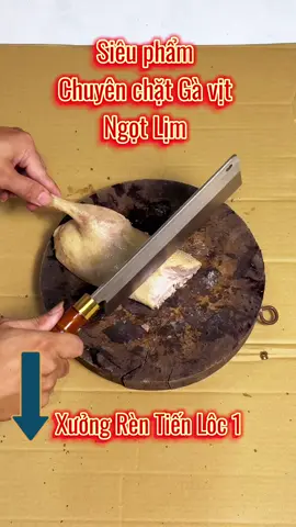 Dao chặt gà vịt ngọt như nhà hàng quán ăn #dao #daobep #daochatgavit 