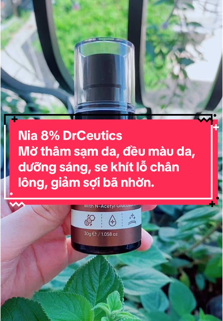 Nia 8% DrCeutics Mờ thâm sạm da, đều màu da, dưỡng sáng, se khít lỗ chân lông, giảm sợi bã nhờn. #Trending #xuhuong #mohaikeo #mohaiskincare #skincare #niacinamide 