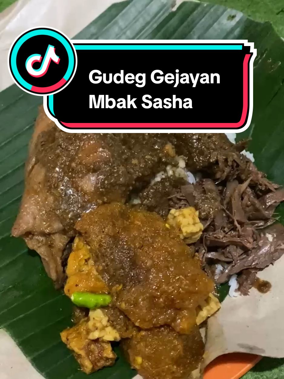 Gudeg Gejayan mbak Sasha#gudeg #gudeggejayan #kulinerjogja #kuliner #jogja #jogja24jam #makan #fyp 