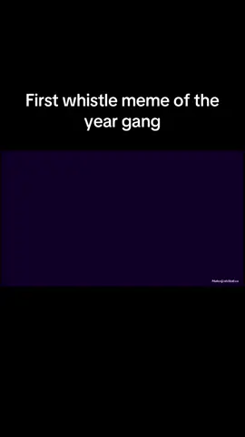 First whistle and happy new year gang #2025 #happybirthday #whistlememe #fyp 