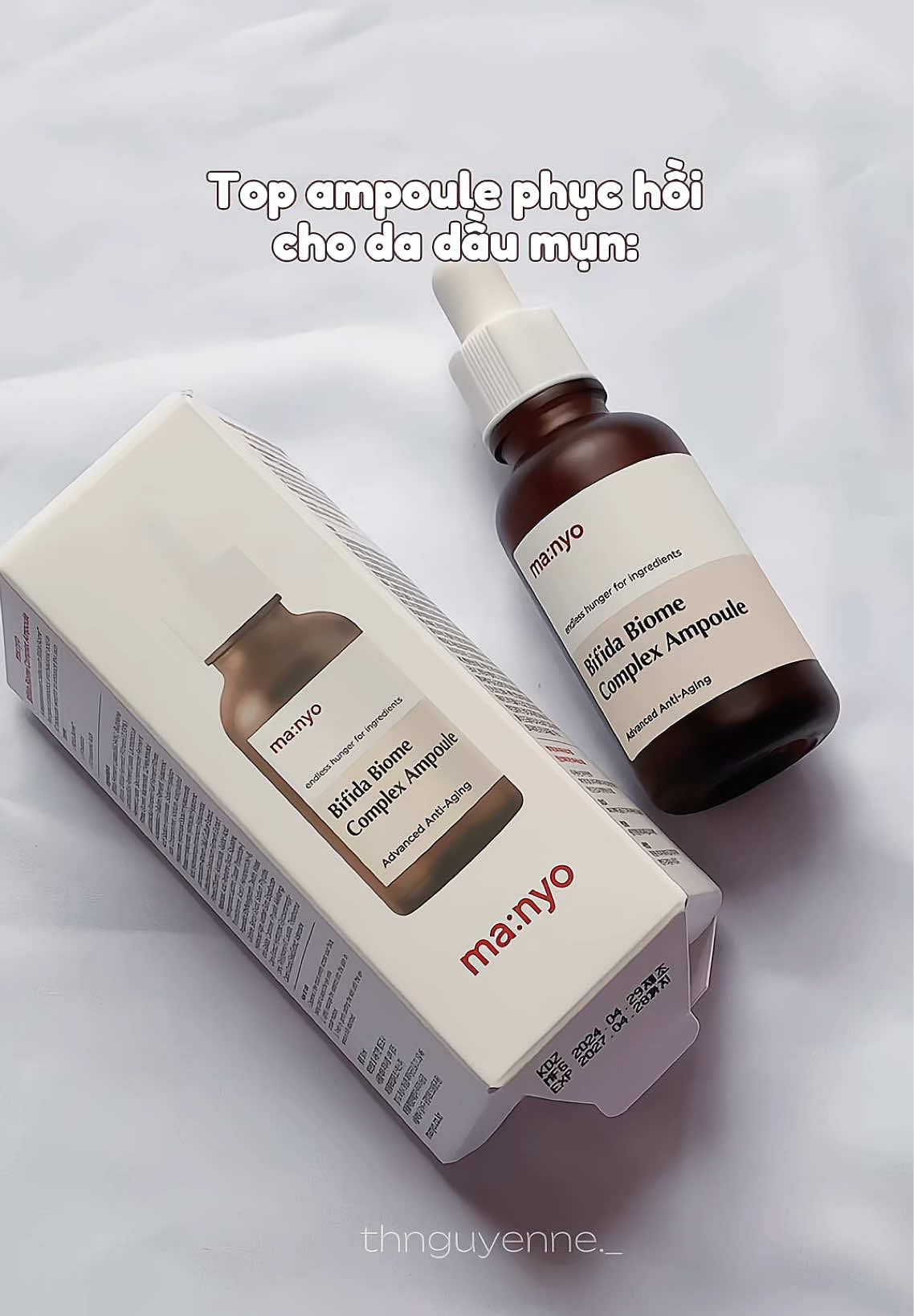 Tinh chất chống lão hoá Ma:yo 💯💯 #manyo #bifidabiomecomplexampoule #tinhchatchonglaohoa #skincare #kbeauty #thnguyenne #fyp 