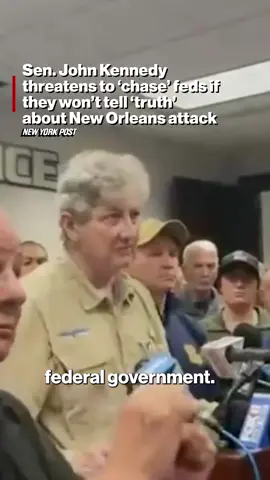 Sen. John Kennedy cryptically threatened to “chase” federal officials “like they stole Christmas” if they won’t tell the “truth” about the New Year’s Day terrorist attack in New Orleans.
