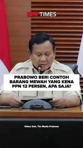 Presiden Prabowo Subianto memastikan kenaikan pajak pertambahan nilai (PPN) 12 persen hanya berlaku pada untuk barang mewah. Kenaikan PPN 12 persen resmi berlaku pada 1 Januari 2025. Prabowo mengatakan, kenaikan PPN 12 persen akan dilakukan secara bertahap terhadap barang tertentu. Hal itu dilakukan agar tidak berdampak pada daya beli masyarakat. #idntimes #idntimesnews #tiktoknews #tiktokberita #prabowo #ppn12persen