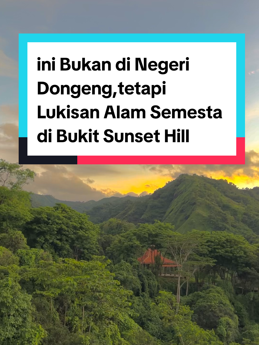 ini Bukan di Negeri Dongeng Tetapi Lukisan Alam semesta Di Bukit sunset Hill #sunset #experience #bukitsunsethill #views #geoparkciletuh #sunsetlover 