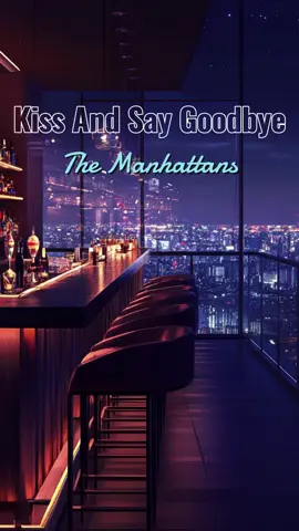“Kiss And Say Goodbye” >The Manhattans< [1976]  #oldsong #easylistening #เพลงเพราะ #เพลงฟังสบายๆ #mangotreesongs #สถานีเพลงเพราะ #เพลง #เทรนด์วันนี้ #เพลงฮิตtiktok #เพลงเพราะโดนใจ #70smusic #80smusic #90smusic #1976 #1976s #lyrics #songlyrics #lyrics_songs #song #music #kissandsaygoodbye #themanhattans 