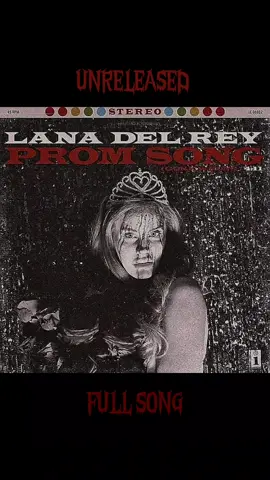 PROM SONG by Lana Del Rey. FULL SONG  . . . . . . . . . . . . #unreleased  #lanadelrey  #foruyou  #foruyou  #fyp  #lana 