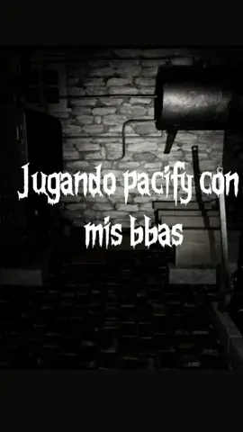 jugando pacify xd #fyppppppppppppppppppppppp #nose #terror