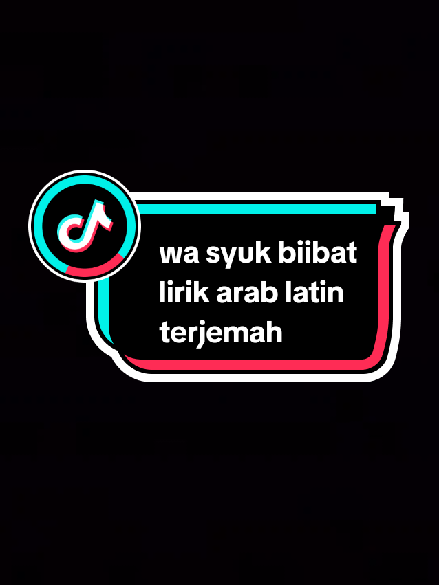 wasyuk biibat ~ lirik arab latin terjemah #songarabic #candusoundnya #syaircinta #kalamcinta #lirikarab #syairarab #simamangabadan #overlay #foryou #fyp #terjemahan 