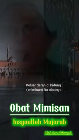 Obat Mimisan dari Abah guru sekumpul, Insyaallah Mujarab #amalanabahgurusekumpul #gurusekumpul #2025 #fypシ #fyp #fy #abahgurusekumpul #bismillah #fyppppppppppppppppppppppp #foryou #abahucicilongok #rajab #beranda #haulsekumpul #mimisan #obatmimisan #tiktokcreatorsearchinsightsincentive 