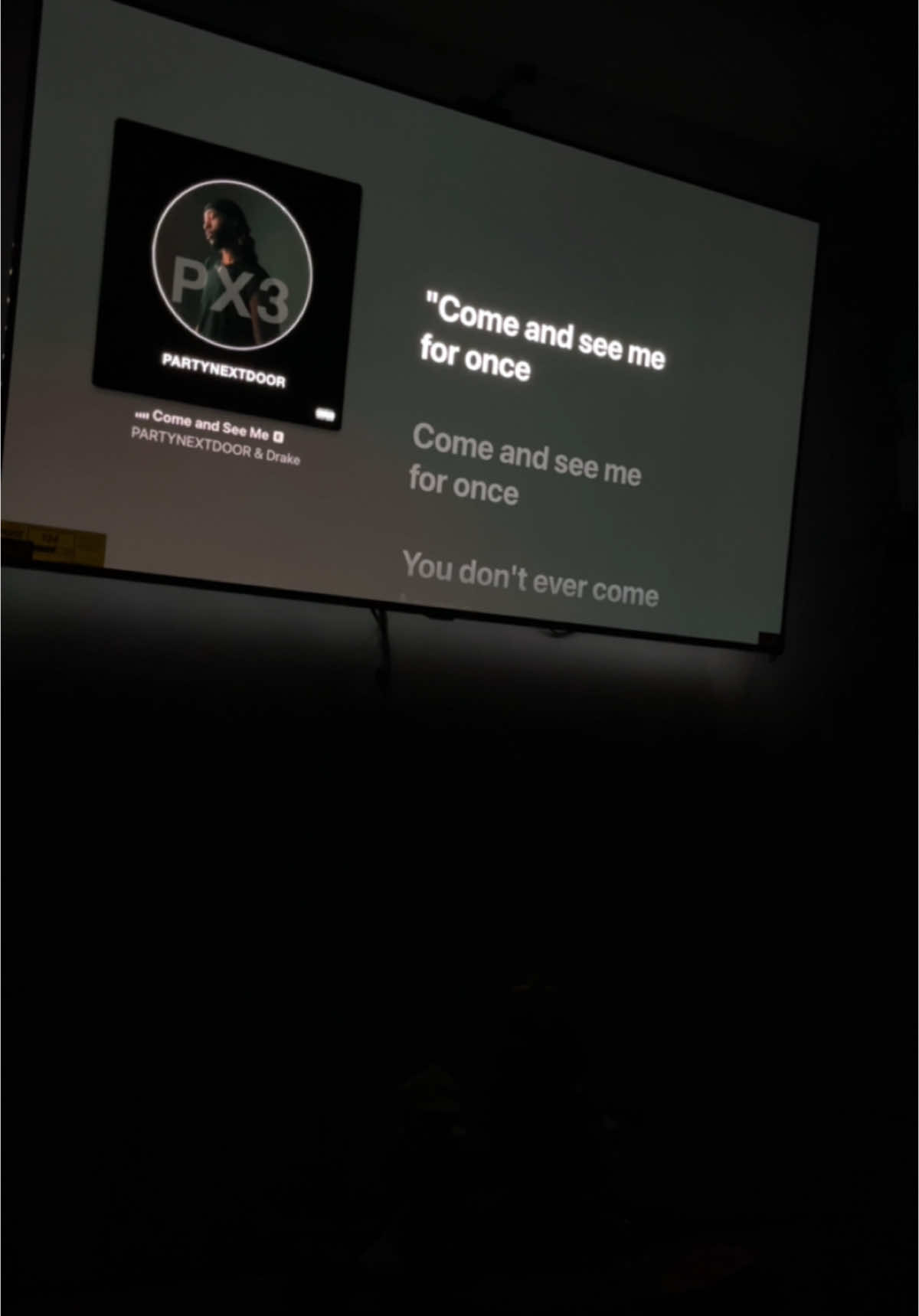 Come and See Me - PARTYNEXTDOOR & Drake #lyrics #television #fyp #applemusic 