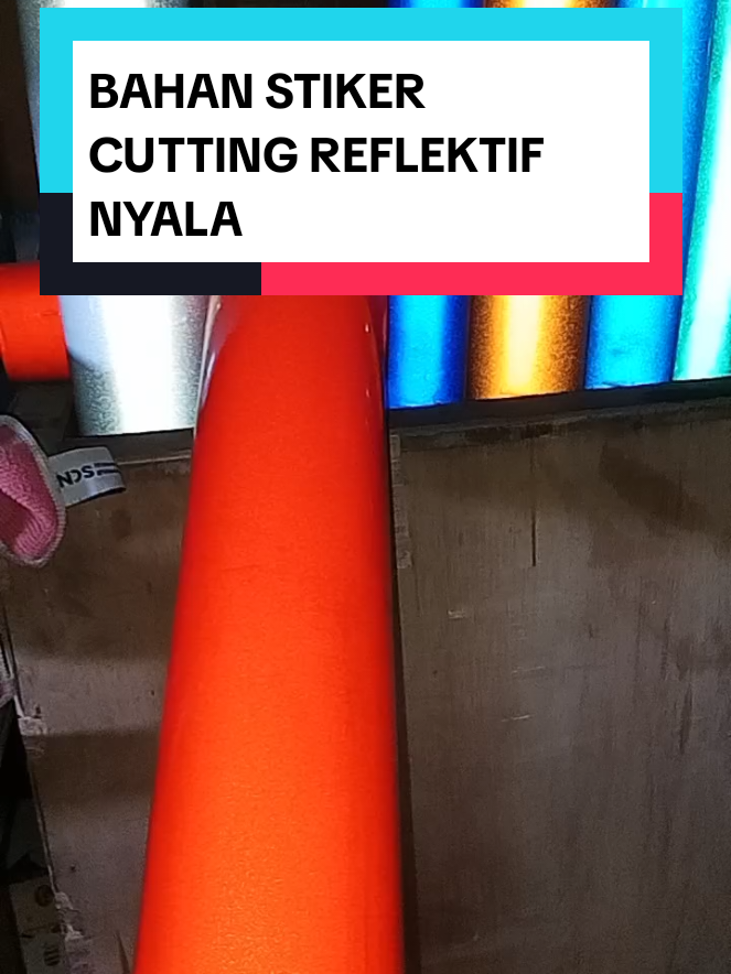 bahan reflektif stiker cutting nyala #bahanstikercutting #bahanstikernyala #bahncuttingstikar #stikernyala #bahanAsahireflektif 