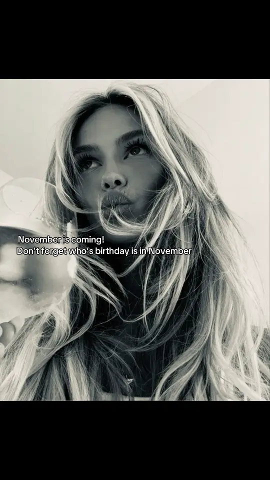 Don’t forget who’s birthday is in November!! #november #birthdaygirl #birthday #foryoupageofficiall #fyp 