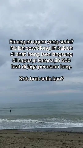 #setia #sindiran #storywa #katakataaceh✨✨ #bahasaaceh #💔 #masukberanda #fyppppppppppppppppppppppp #view #pantai #perasaan🥀🥀😔😔 #fypシ゚ #soundviral #sounterbaru #2025 