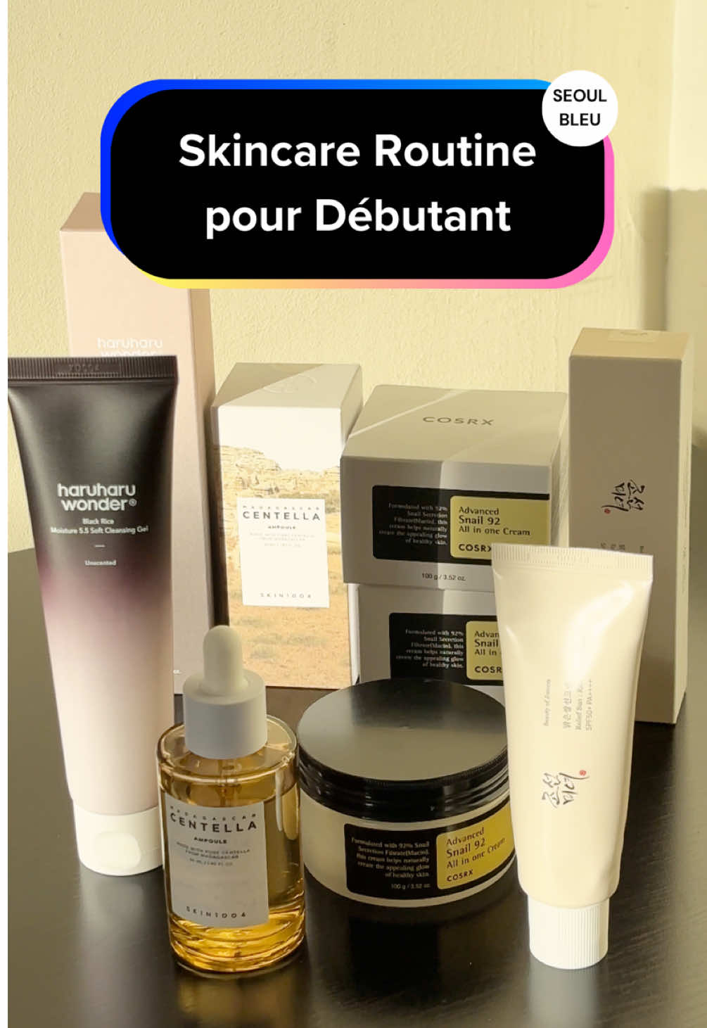 Skincare routine pour débutant en 4 étapes pour 2025 ✨ 💙 HARUHARU WONDER - Black Rice Moisture 5.5 Soft Cleansing Gel 🧡 SKIN1004 - Madagascar Centella Ampoule 🤍 COSRX - Advanced Snail 92 All In One Cream 💛 BEAUTY OF JOSEON - Relief Sun : Rice + Probiotics 🔗www.seoulbleu.com #skincare #soincoreen #koreanskincare #kbeauty #kbeautyfrance #Basesdessoinsdelapeau #skincaredebutant #routine #routineskincare #seoulbleu #pourtoi 