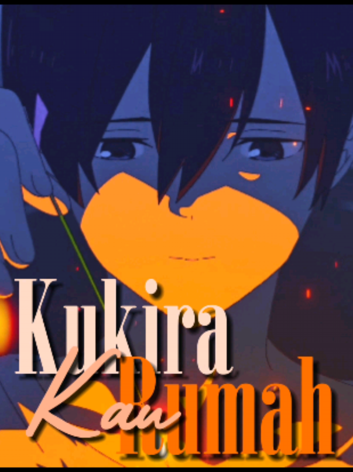 Nyatanya kau cuma aku Sewa #kukirakaurumah #animeedit #summerghost #foryoupage 