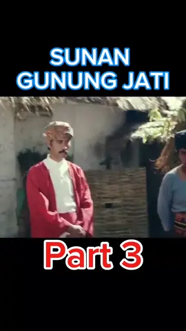 FILM JADOEL SUNAN GUNUNG JATI PART 3