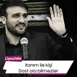 Hacı Ramil Bədəlov - Xanım ilə Kişi dost ola bilməzlər #haciramilbedelov 