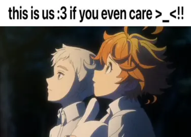 i need 😔 #viral #tpn #thepromisedneverland #anime #emma #norman #ship #us #parati #fyp #lentejas #dedicar #:3