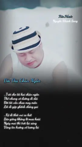 Đời Dài Chân Ngắn - Nguyễn Khánh Sang #rinmusic93 #doidaichanngan #lyrics #nguyenkhanhsang #BKmuzic #tamtrang #nhachaymoingay #xuh 