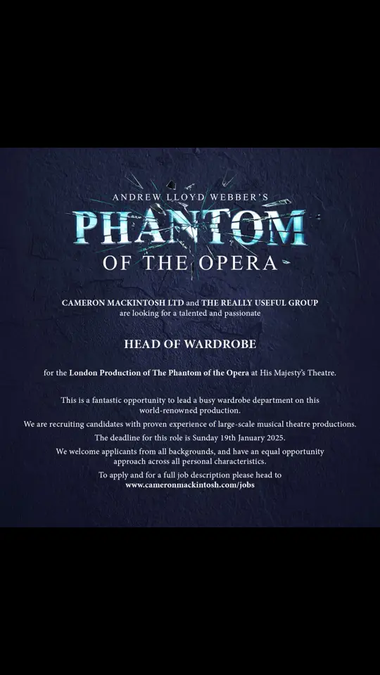 Ever dreamed of leading the spectacular wardrobe department for #PhantomLondon? ✨ We’re looking for a Head of Wardrobe to join our team at His Majesty's Theatre. If you have the skills and creativity to bring our costumes to life, this could be your next role! Apply by 19 January: cameronmackintosh.com/jobs #phantomoftheopera #westend #theatre #2025 #london #costume #wardrobe #phantom 
