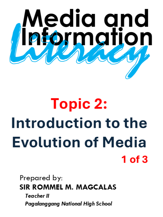 Topic 2: Introduction to the Evolution of Media - Part 1 Lesson 1: How Media Has Evolved? Lesson 2: Why study media evolution? #mediaandinformationliteracy #grade12 #depedteacher #iamateacher #fyp #fyppppppppppppppppppppppp